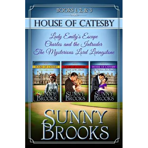 House of Catesby (Historical Regency Clean Sweet Romance Collection 1): The First Three Novels - Paperback