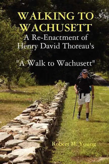 Walking to Wachusett - Paperback