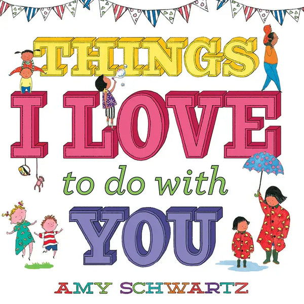 Things I Love to Do with You - Board Book