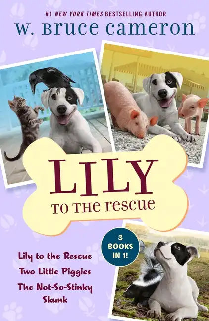 Lily to the Rescue Bind-Up Books 1-3: Lily to the Rescue, Two Little Piggies, and the Not-So-Stinky Skunk - Paperback