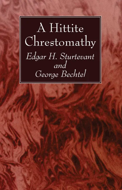 A Hittite Chrestomathy - Paperback