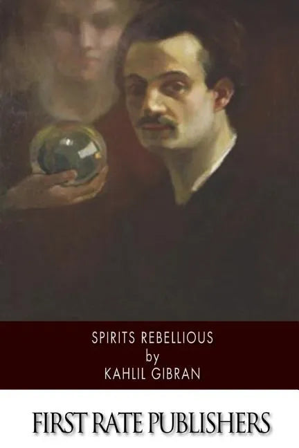 Spirits Rebellious - Paperback