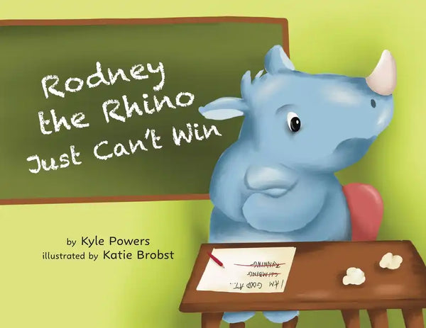 Rodney the Rhino Just Can't Win - Paperback