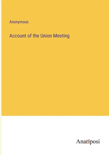Account of the Union Meeting - Paperback