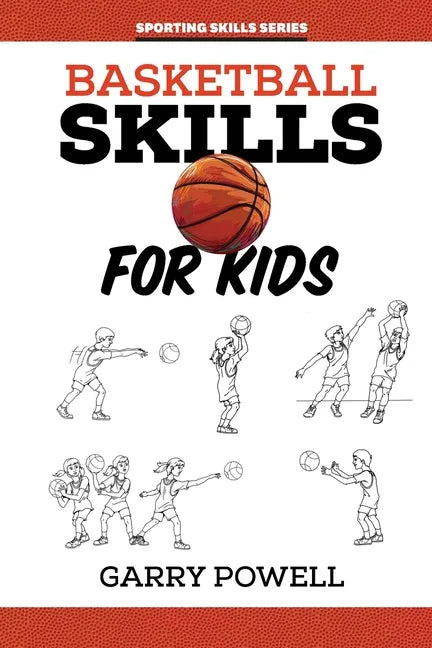Basketball Skills for Kids - Paperback