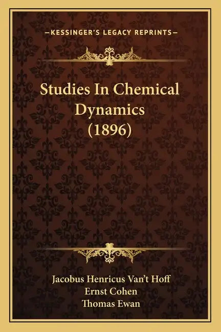 Studies In Chemical Dynamics (1896) - Paperback