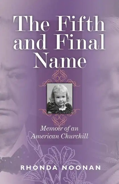 The Fifth and Final Name: Memoir of an American Churchill - Paperback