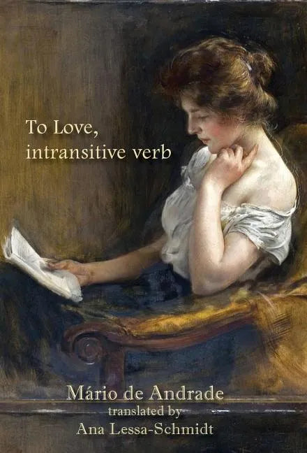 To Love, intransitive verb - Hardcover
