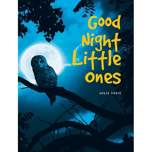 Good Night Little Ones - Hardcover