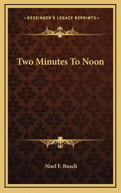 Two Minutes To Noon - Hardcover
