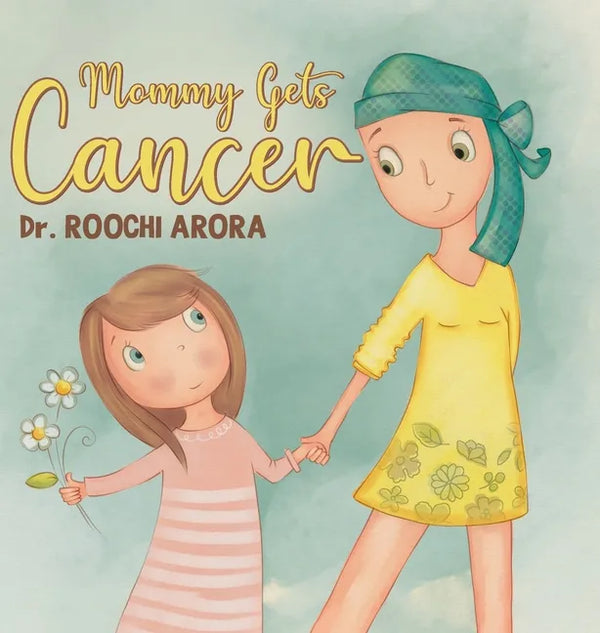 Mommy Gets Cancer - Hardcover