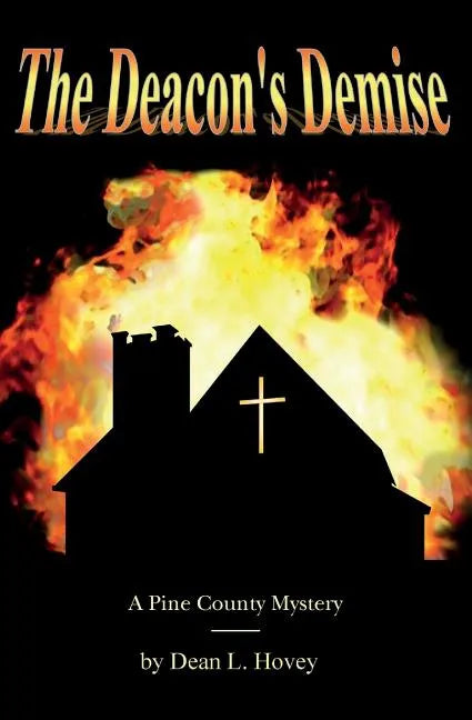 The Deacon's Demise: A Pine County Mystery - Paperback