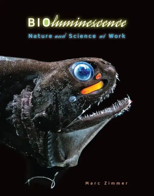 Bioluminescence: Nature and Science at Work - Library Binding