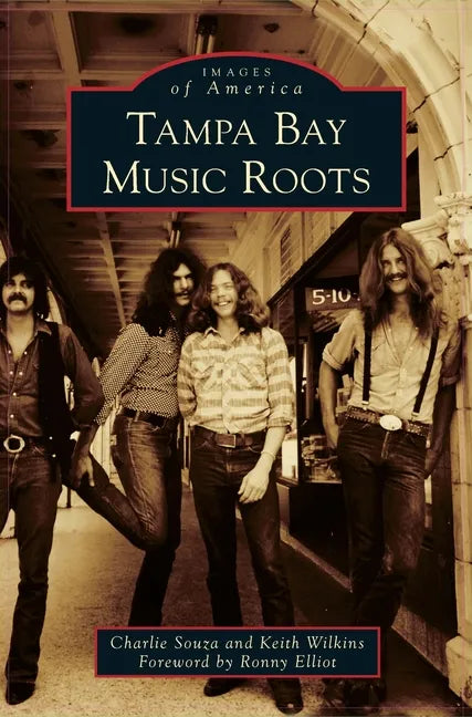 Tampa Bay Music Roots - Hardcover