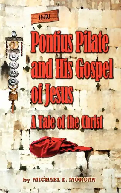 Pontius Pilate's Gospel of Jesus - Paperback