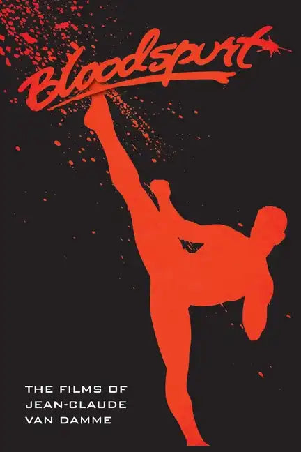 The Films of Jean-Claude Van Damme - Paperback