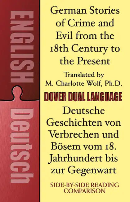 German Stories of Crime and Evil from the 18th Century to the Present / Deutsche Geschichten Von Verbrechen Und Bösem Vom 18. Jahrhundert Bis Zur Gege - Paperback