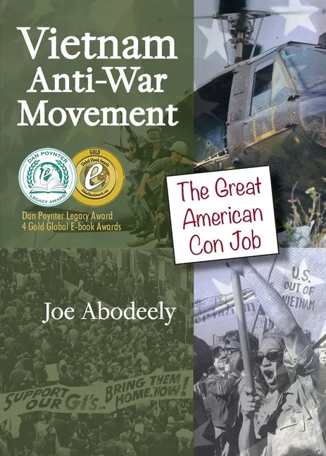 Vietnam Anti-War Movement: The Great American Con Job - Paperback