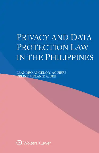 Privacy and Data Protection Law in the Philippines - Paperback