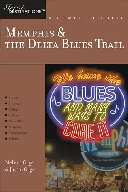 Explorer's Guide Memphis & the Delta Blues Trail: A Great Destination - Paperback