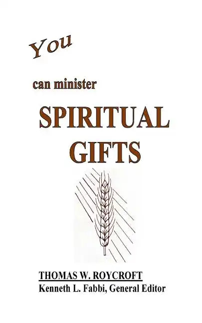 You Can Minister Spiritual Gifts - Paperback