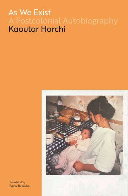 As We Exist: A Postcolonial Autobiography - Paperback
