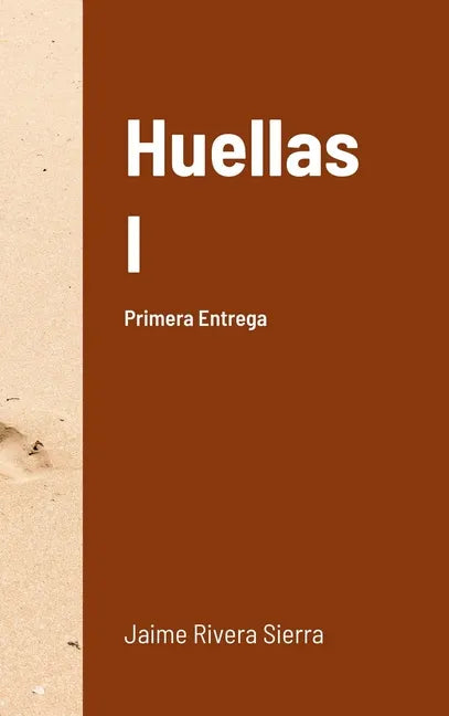 Huellas I: Primera Entrega - Hardcover