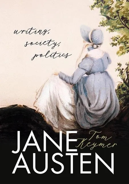 Jane Austen: Writing, Society, Politics - Hardcover