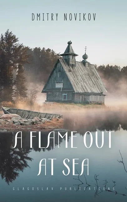 A Flame Out at Sea - Hardcover
