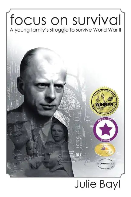 Focus On Survival: A young family's struggle to survive World War II (New Edition) - Paperback