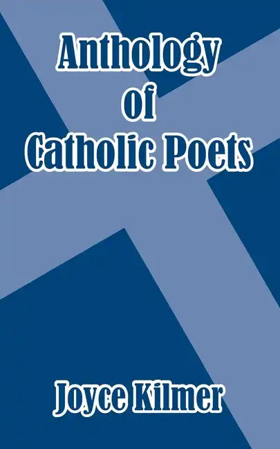 Anthology of Catholic Poets - Paperback