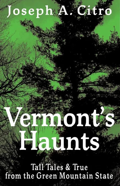 Vermont's Haunts - Paperback