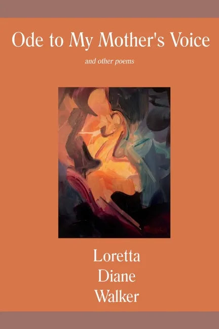 Ode to My Mother's Voice: and other poems - Paperback