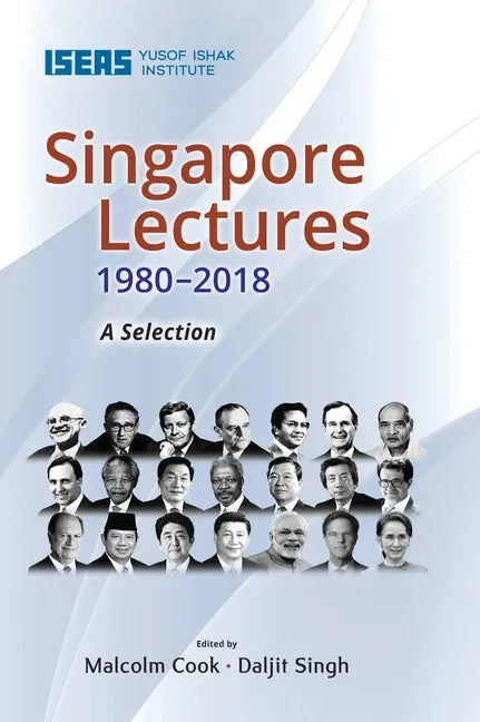 Singapore Lectures 1980-2018: A Selection - Hardcover