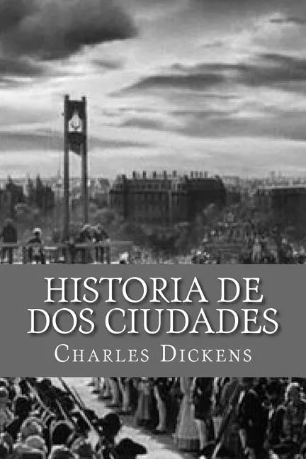 Historia de dos Ciudades (Spanish Edition) - Paperback