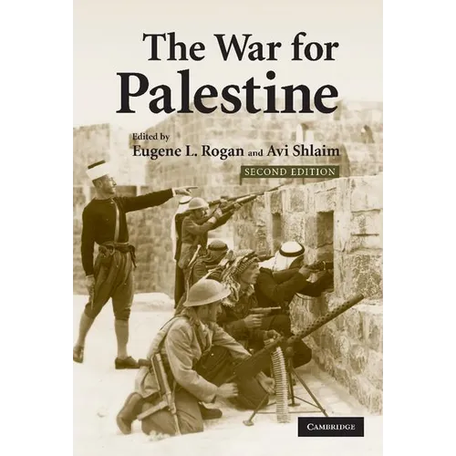 The War for Palestine: Rewriting the History of 1948 - Hardcover