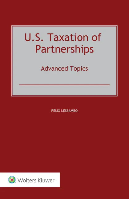U.S. Taxation of Partnerships: Advanced Topics - Hardcover
