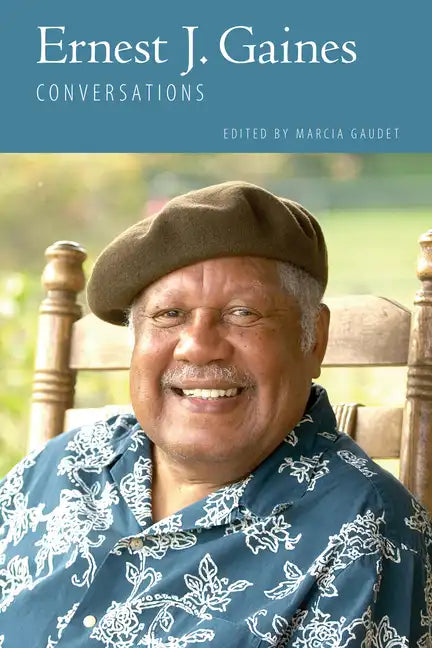Ernest J. Gaines: Conversations - Paperback
