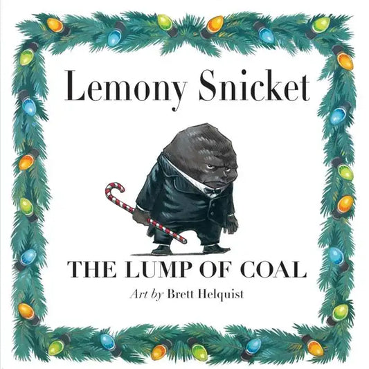 The Lump of Coal: A Christmas Holiday Book for Kids - Hardcover