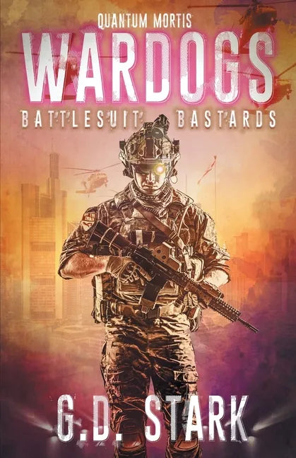 Wardogs Inc. #1: Battlesuit Bastards - Paperback