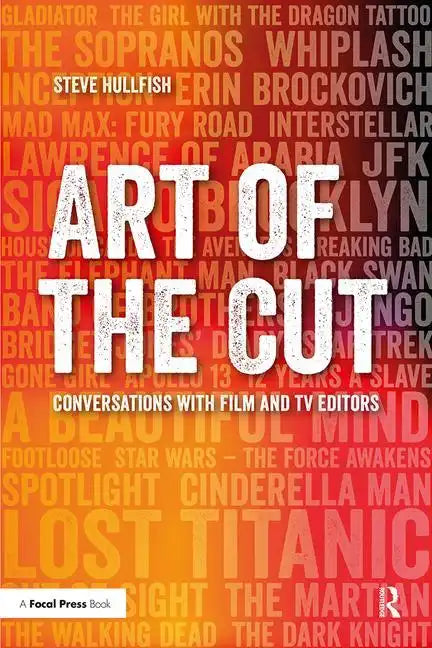 Art of the Cut: Conversations with Film and TV Editors - Paperback