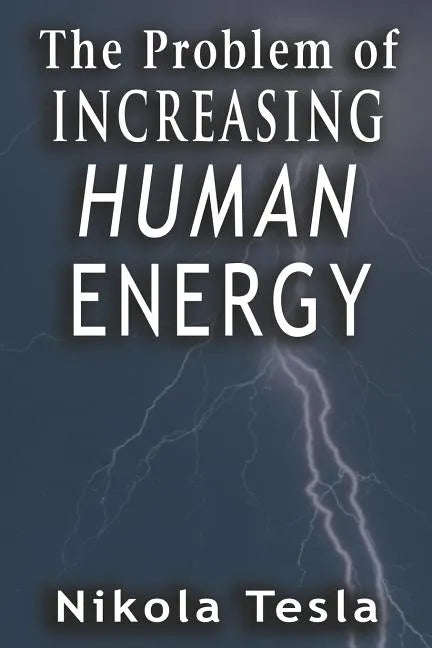 Problem of Increasing Human Energy - Paperback