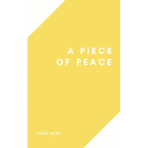 A Piece of Peace - Paperback