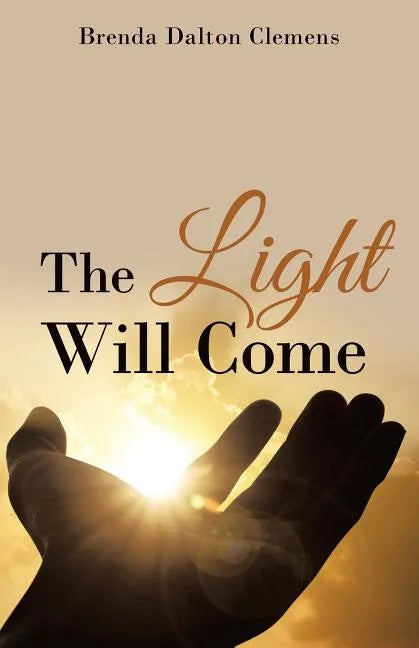 The Light Will Come - Paperback