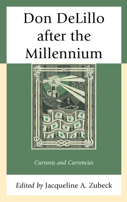 Don DeLillo after the Millennium: Currents and Currencies - Paperback