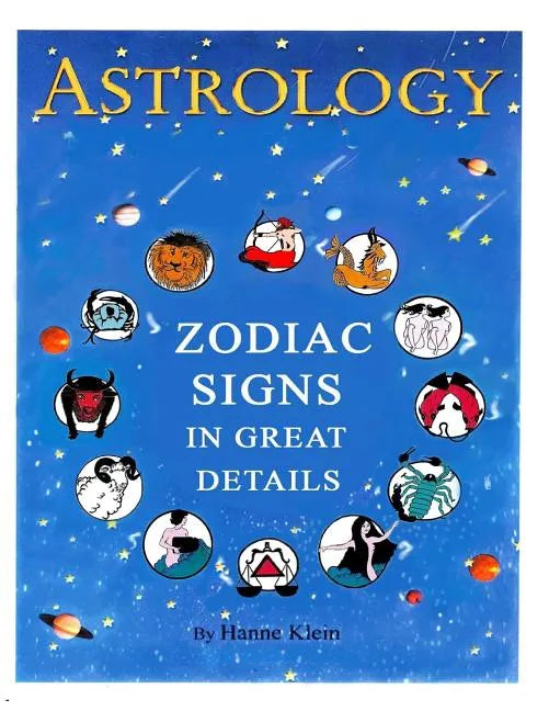 The Zodiac Signs: The Zodiac Signs In Great Details - Paperback