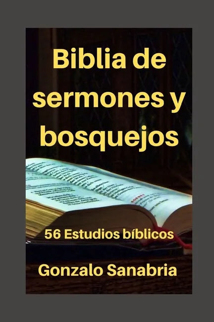Biblia de sermones y bosquejos: 56 Estudios bíblicos para enseñar y predicar - Paperback
