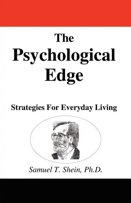 The Psychological Edge: Strategies for Everyday Living - Paperback