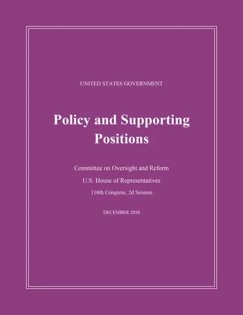 United States Government Policy and Supporting Positions (Plum Book) 2020 - Paperback