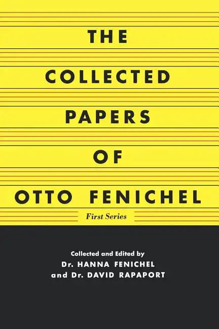 The Collected Papers of Otto Fenichel - Paperback